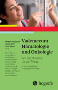 Vademecum Hämatologie und Onkologie : Von der Therapie bis zur Pflege （5. Aufl. 2024. 516 S. 18 Abbildungen. 17 cm）