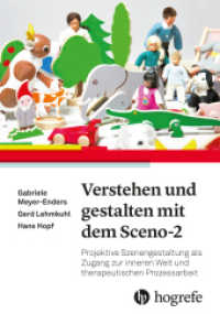 Verstehen und gestalten mit dem Sceno-2 : Projektive Szenengestaltung als Zugang zur inneren Welt und therapeutischen Prozessarbeit （1. Aufl. 2026. 2026. 168 S. 22.5 cm）
