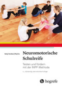 Neuromotorische Schulreife : Testen und fördern mit der INPP-Methode （4. Aufl. 2025. 120 S. 136 Abbildungen. 23.5 cm）