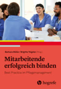 Mitarbeitende erfolgreich binden : Best Practice im Pflegemanagement （1. Aufl. 2026. 2025. 144 S. 22.5 cm）