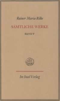 Sämtliche Werke, 7 Bde. Ln. 5 Rilke, Rainer Maria;Rilke, Rainer Maria （15. Tsd. 1998. 697 S. 192 mm）