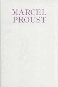 Die Legende der Zeiten im Kunstwerk der Erinnerung : 13. Publikation der Marcel Proust Gesellschaft （2007. 296 S. 242 mm）