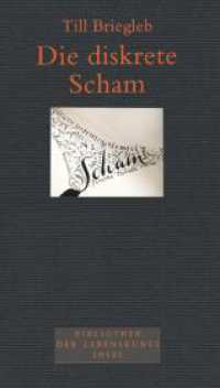 恥の哲学<br>Die diskrete Scham (Bibliothek der Lebenskunst Nr.17438) （2009. 170 S. 220 mm）