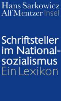 Schriftsteller im Nationalsozialismus : Ein Lexikon （2011. 676 S. 204 mm）