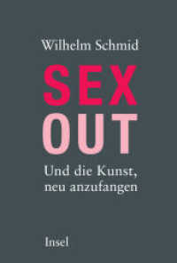 Sexout : Und die Kunst, neu anzufangen （2. Aufl. 2015. 130 S. 155 mm）