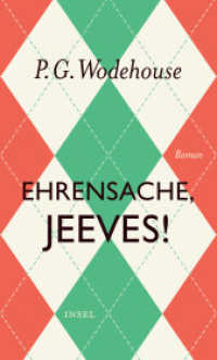 Ehrensache, Jeeves! : Roman (Jeeves & Wooster) （2018. 359 S. 204 mm）