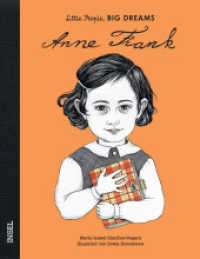 Anne Frank : Little People, Big Dreams. Deutsche Ausgabe | Kinderbuch ab 4 Jahre (Little People, Big Dreams) （8. Aufl. 2019. 32 S. 251 mm）