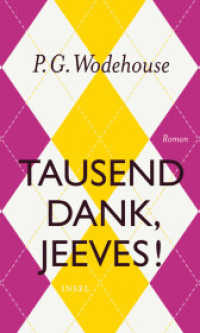 Tausend Dank, Jeeves! : Roman (Jeeves & Wooster 25) （2019. 317 S. 204 mm）