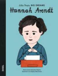 Hannah Arendt : Little People, Big Dreams. Deutsche Ausgabe | Kinderbuch ab 4 Jahre (Little People, Big Dreams) （2. Aufl. 2020. 32 S. 248 mm）
