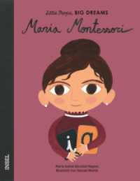 Maria Montessori : Little People, Big Dreams. Deutsche Ausgabe | Kinderbuch ab 4 Jahre (Little People, Big Dreams) （7. Aufl. 2019. 32 S. 248 mm）