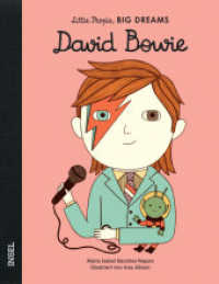 David Bowie : Little People, Big Dreams. Deutsche Ausgabe | Kinderbuch ab 4 Jahre (Little People, Big Dreams) （5. Aufl. 2020. 32 S. 248 mm）