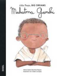 Mahatma Gandhi : Little People, Big Dreams. Deutsche Ausgabe | Kinderbuch ab 4 Jahre (Little People, Big Dreams) （3. Aufl. 2021. 32 S. 248 mm）