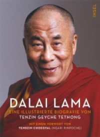 Dalai Lama : Eine illustrierte Biografie （2021. 351 S. zahlreiche farbige Abbildungen. 242 mm）