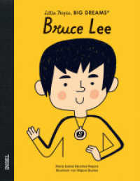 Bruce Lee : Little People, Big Dreams. Deutsche Ausgabe | Kinderbuch ab 4 Jahre (Little People, Big Dreams) （2. Aufl. 2021. 32 S. 250 mm）