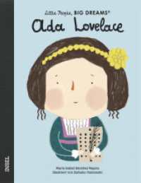 Ada Lovelace : Little People, Big Dreams. Deutsche Ausgabe | Kinderbuch ab 4 Jahre (Little People, Big Dreams) （2. Aufl. 2021. 32 S. 250 mm）