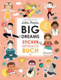 Little People, Big Dreams: Sticker-Mitmach-Buch (Little People, Big Dreams) （2. Aufl. 2021. 32 S. 100 Sticker. 280 mm）