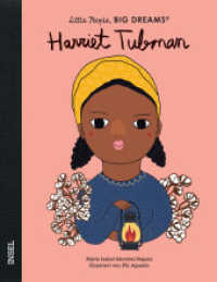 Harriet Tubman : Little People, Big Dreams. Deutsche Ausgabe | Kinderbuch ab 4 Jahre (Little People, Big Dreams) （2021. 32 S. 250 mm）