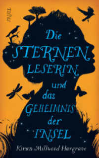 Die Sternenleserin und das Geheimnis der Insel （2. Aufl. 2021. 272 S. 220 mm）