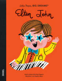 Elton John : Little People, Big Dreams. Deutsche Ausgabe | Kinderbuch ab 4 Jahre (Little People, Big Dreams) （2021. 32 S. 248 mm）