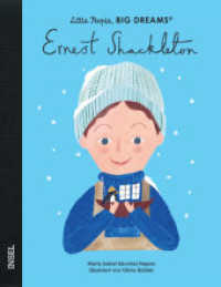 Ernest Shackleton : Little People, Big Dreams. Deutsche Ausgabe | Kinderbuch ab 4 Jahre (Little People, Big Dreams) （2022. 32 S. 248 mm）