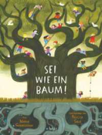 Sei wie ein Baum! : Was wir von Bäumen lernen können | Kinderbuch ab 5 Jahre （2022. 48 S. 296 mm）