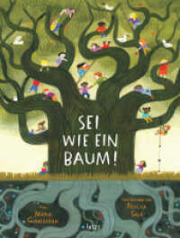 Sei wie ein Baum! : Was wir von Bäumen lernen können | Kinderbuch ab 5 Jahre （2022. 48 S. 296 mm）