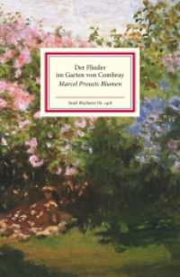 Der Flieder im Garten von Combray : Marcel Prousts Blumen (Insel-Bücherei 1418) （2. Aufl. 2016. 120 S. m. zahlr. Abb. 185 mm）