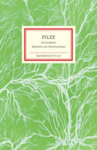Pilze : Ein Lesebuch (Insel-Bücherei 1445) （2018. 119 S. 187 mm）