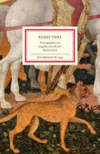 Rilkes Tiere : Gedichte und Prosatexte | Mit zahlreichen farbigen Abbildungen (Insel-Bücherei 1549) （2025. 120 S. Mit zahlreichen farbigen Abbildungen. 181 mm）