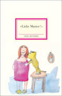 "Liebe Mutter!" : Gedichte, Briefe und Erinnerungen an die wichtigste Person unseres Lebens | Kleinformatige Sonderausgabe (Insel-Bücherei 2507) （2015. 71 S. 149 mm）