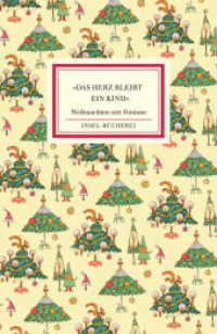 "Das Herz bleibt ein Kind" : Weihnachten mit Fontane | Zauberhaft illustriert von Selda Marlin Soganci | Kleinformatige Sonderausgabe | Das perfekte Geschenk zu Weihnachten (Insel-Bücherei 2524) （3. Aufl. 2019. 103 S. 152 mm）