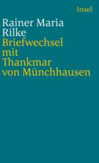 Briefwechsel mit Thankmar von Münchhausen 1913 bis 1925 （2020. 220 S. mit Bildteil. 110 x 182 mm）