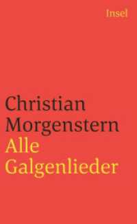 クリスティアン・モルゲンシュテルン『絞首台の歌 』（原書）<br>Alle Galgenlieder (insel taschenbuch 6) （18. Aufl. 1972. 332 S. 177 mm）
