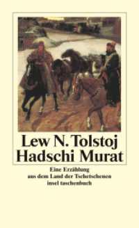 Hadschi Murat : Eine Erzählung aus dem Land der Tschetschenen. Originalausgabe. Mit e. Nachw. v. Wolfgang Kasack (insel taschenbuch 2709) （7. Aufl. 2006. 188 S. 178 mm）