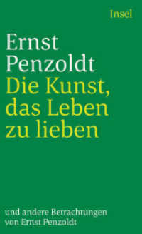 Die Kunst, das Leben zu lieben, und andere Betrachtungen : Kommentierte Ausgabe (insel taschenbuch 2793) （2. Aufl. 2002. 330 S. 177 mm）