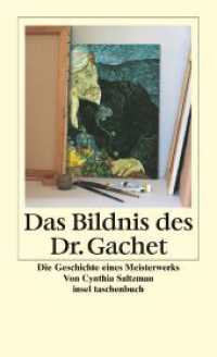 Das Bildnis des Dr. Gachet : Geschichte eines Meisterwerks (insel taschenbuch 2877) （2. Aufl. 2003. 454 S. Mit Abbildungen. 177 mm）