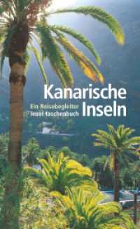 Kanarische Inseln : Ein Reisebegleiter (insel taschenbuch 2985) （Originalausgabe. 2004. 218 S. m. Farbfotos. 177 mm）
