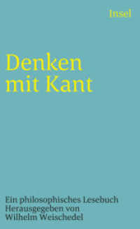 Denken mit Kant : Ein philosophisches Lesebuch (insel taschenbuch 2991) （4. Aufl. 2004. 234 S. 176 mm）