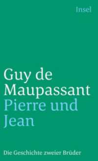 Pierre und Jean : Die Geschichte zweier Brüder (insel taschenbuch 3027) （5. Aufl. 2004. 165 S. 177 mm）