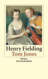 Tom Jones : Die Geschichte eines Findelkindes (insel taschenbuch 3239) （2. Aufl. 2007. 1228 S. 177 mm）