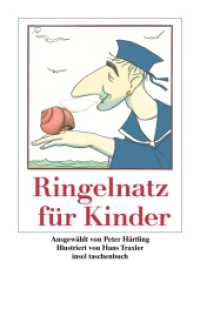 Ringelnatz für Kinder (insel taschenbuch 3356) （2. Aufl. 2008. 80 S. m. zahlr. farb. Illustr. 189 mm）