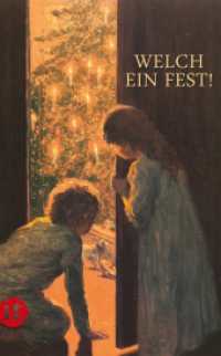 Welch ein Fest : Die schönsten Geschichten und Gedichte zur Weihnachtszeit. Originalausgabe (insel taschenbuch 4065) （2011. 278 S. 189 mm）