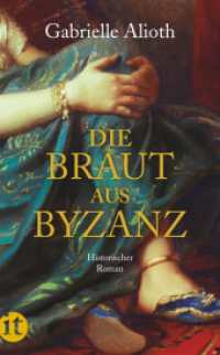 Die Braut aus Byzanz : Historischer Roman (insel taschenbuch 4100) （2012. 362 S. 190 mm）