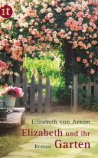 Elizabeth und ihr Garten : Roman (insel taschenbuch 4132) （6. Aufl. 2013. 130 S. 189 mm）