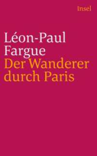 Der Wanderer durch Paris (insel taschenbuch 4141) （2. Aufl. 2012. 240 S. 190 mm）