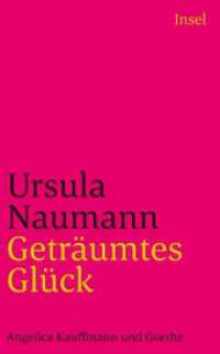 Geträumtes Glück : Angelica Kauffmann und Goethe (insel taschenbuch 4150) （2. Aufl. 2012. 319 S. Mit zahlreichen sw-Abbildungen. 190 mm）