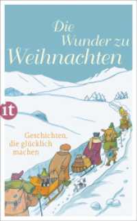 Die Wunder zu Weihnachten : Geschichten, die glücklich machen. Originalausgabe (insel taschenbuch 4401) （6. Aufl. 2015. 235 S. 188 mm）