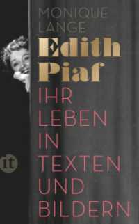 Edith Piaf : Ihr Leben in Texten und Bildern (insel taschenbuch 4423) （2015. 255 S. Mit zahlreichen Abb. 190 mm）