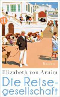 Die Reisegesellschaft : Roman (insel taschenbuch 4466) （3. Aufl. 2016. 371 S. 190 mm）