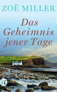Das Geheimnis jener Tage : Roman (insel taschenbuch 4496) （Deutsche Erstausgabe. 2017. 516 S. 191 mm）